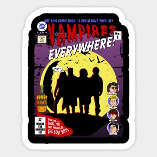 Vampires everywhere, Dwayne, David, Paul and Marko are The Lost Boys Sticker